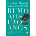 Rumo Aos 120 Anos